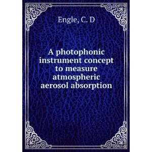   concept to measure atmospheric aerosol absorption C. D Engle Books