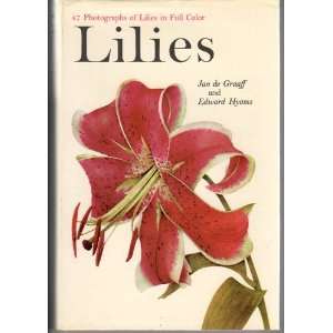   Photographs of Lilies Full Color Edward Hyams, Jan De Graaff Books