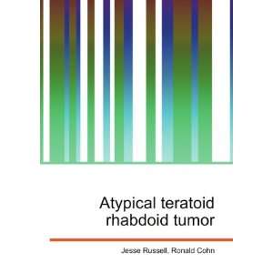  Atypical teratoid rhabdoid tumor Ronald Cohn Jesse 