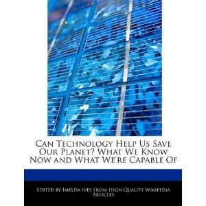   Know Now and What Were Capable Of (9781241619657) Imelda Ives Books