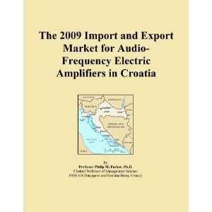   and Export Market for Audio Frequency Electric Amplifiers in Croatia