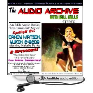  Audio Edition) Audio Archive, Natalie Parks, Bill Mills, Jean Marie