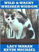 Wild & Wacky Whisker Wisdom Lacy Maran