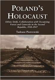 Polands Holocaust Ethnic Strife, Collaboration with Occupying Forces 