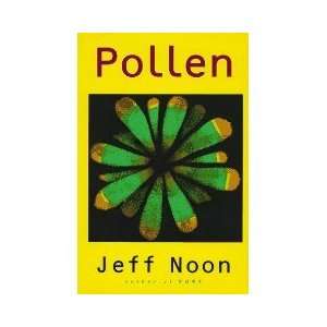  Pollen (9780517176672) Jeff Noon Books