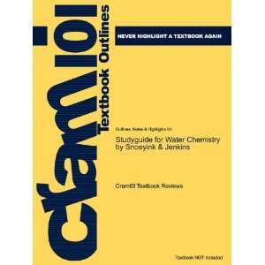  Studyguide for Water Chemistry by Snoeyink & Jenkins, ISBN 