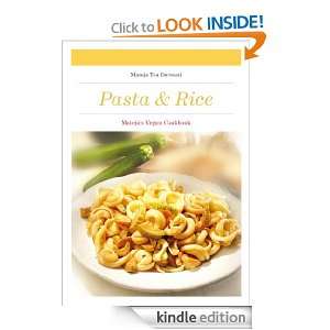 Pasta&Rice (Matejas Vegan Cookbook) Mateja Tea Dereani, Matjaz 