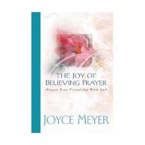  The Joy of Believing Prayer 