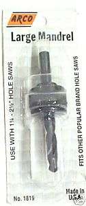 NEW ARCO TOOLS LARGE MANDREL HOLE SAW ARBOR W/ BIT  