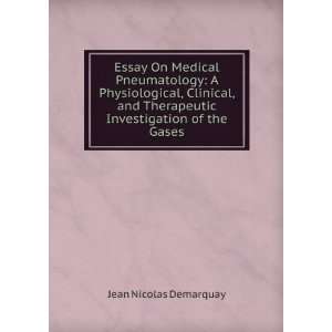  Essay On Medical Pneumatology A Physiological, Clinical 