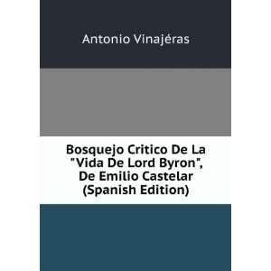   , De Emilio Castelar (Spanish Edition) Antonio VinajÃ©ras Books