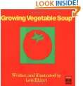 10. Growing Vegetable Soup (Books for Young Readers) by Lois Ehlert