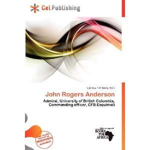    John Rogers Anderson (9786200840004) Iustinus Tim Avery Books