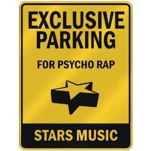   PARKING  FOR PSYCHO RAP STARS  PARKING SIGN MUSIC