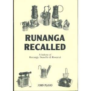   of Runanga, Dunollie and Rewanui) (9780473039424) John Flood Books