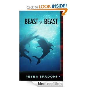 Beast vs. Beast Peter Spadoni  Kindle Store