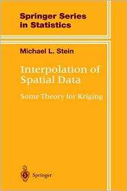   Kriging, (0387986294), Michael L. Stein, Textbooks   