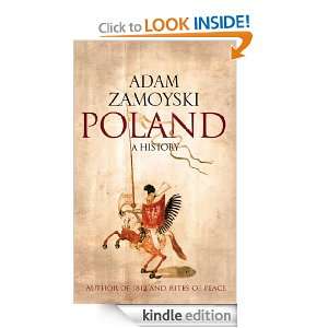 Poland A history Adam Zamoyski  Kindle Store