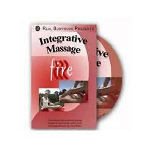    Real Bodywork Integrative Massage   Fire DVD 
