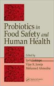 Probiotics in Food Safety and Human Health, (1574445146), Ipek Goktepe 