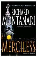   Merciless A Novel of Suspense by Richard Montanari 
