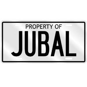  PROPERTY OF JUBAL LICENSE PLATE SING NAME