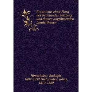   Rudolph, 1802 1892,Hinterhuber, Julius, 1810 1880 Hinterhuber Books