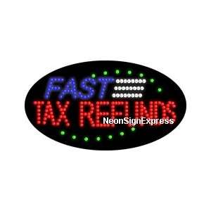  Animated Fast Tax Refunds LED Sign 
