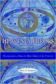 Heavenly Errors, (0231116446), Neil F. Comins, Textbooks   Barnes 