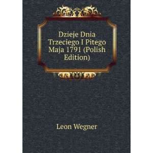  Dzieje Dnia Trzeciego I Pitego Maja 1791 (Polish Edition 
