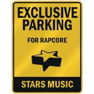  EXCLUSIVE PARKING  FOR RAPCORE STARS  PARKING SIGN MUSIC 