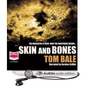   and Bones (Audible Audio Edition) Tom Bale, Gordon Griffin Books