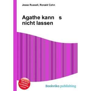    Agathe kann s nicht lassen Ronald Cohn Jesse Russell Books