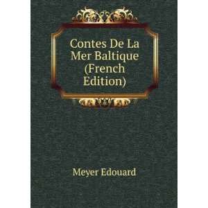  Contes De La Mer Baltique (French Edition) Meyer Edouard 