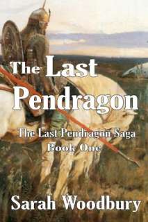   The Last Pendragon (Book One in The Last Pendragon 