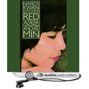  Red Azalea (Audible Audio Edition) Anchee Min, Nancy Kwan Books