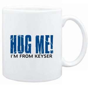    Mug White  HUG ME, IM FROM Keyser  Usa Cities