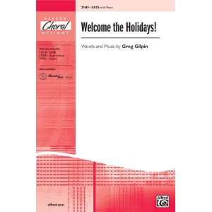  Welcome the Holidays Choral Octavo Choir Words and music 