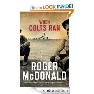 When Colts Ran Roger McDonald  Kindle Store