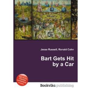  Bart Gets Hit by a Car Ronald Cohn Jesse Russell Books