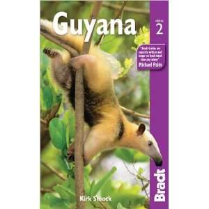    Bradt Guide Guyana 2nd Ed (9781841623580) Kirk Smock Books