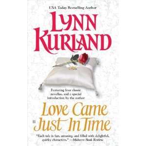    Love Came Just in Time [Mass Market Paperback] Lynn Kurland Books