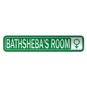   BATHSHEBA S ROOM  STREET SIGN NAME