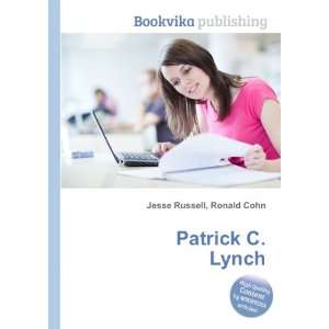  Patrick C. Lynch Ronald Cohn Jesse Russell Books