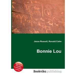 Bonnie Lou Ronald Cohn Jesse Russell  Books