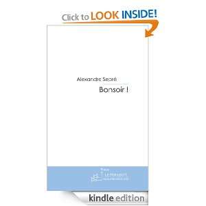 Bonsoir  (French Edition) Alexandre Sepré  Kindle Store