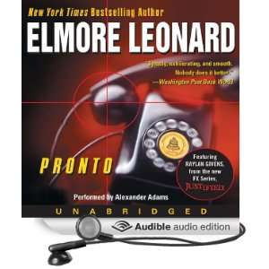   Pronto (Audible Audio Edition) Elmore Leonard, Alexander Adams Books