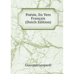   ©sie, En Vers FranÃ§ais (Dutch Edition) Giacomo Leopardi Books