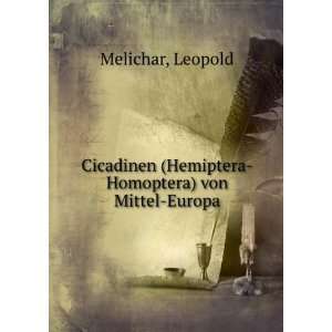   (Hemiptera Homoptera) von Mittel Europa Leopold Melichar Books