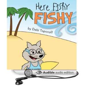   Fishy (Audible Audio Edition) Debi Toporoff, Josh Kilbourne Books